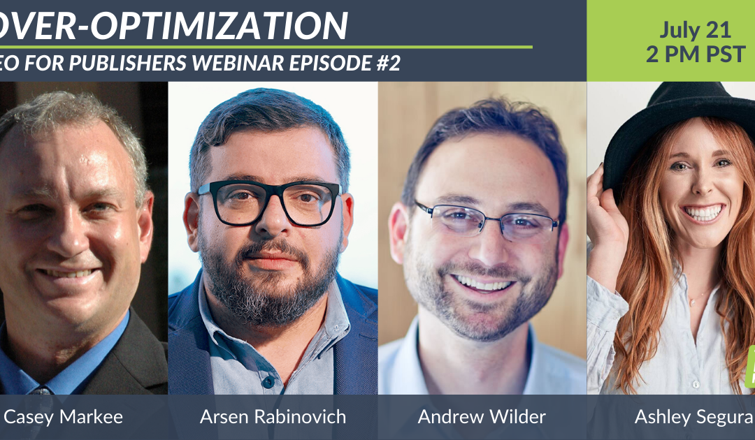 SEO For Publishers Webinar Episode #2; Over-Optimization – TopHatRank