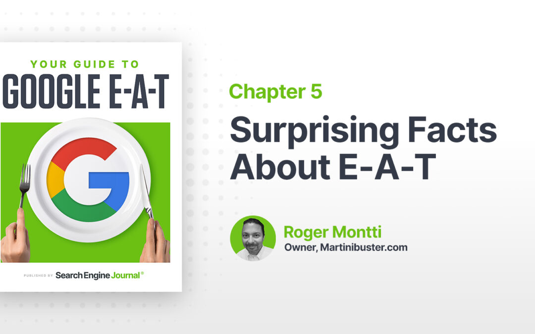 Surprising Facts About E-A-T & SEO